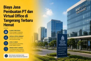 biaya jasa pembuatan PT dan virtual office di Tangerang terbaru