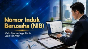 Wajib Dipahami Agar Bisnis Legal dan Aman